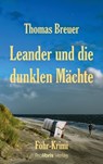 Leander und die dunklen Mächte - Thomas Breuer - 9783954752737