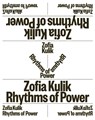 Rythms of Power - Zofia Kulik - 9783954767779
