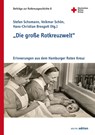 "Die große Rotkreuzwelt" - Stefan Schomann ; Volkmar Schön ; Hans-Christian Bresgott - 9783954771561
