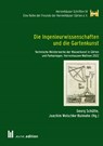 Die Ingenieurwissenschaften und die Gartenkunst - Georg Schütte ; Joachim Wolschke-Bulmahn - 9783954771615