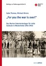 "For you the war is over!" - Gabe Thomas ; Michael Ahrens - 9783954771929