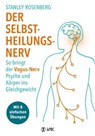 Der Selbstheilungsnerv - Stanley Rosenberg - 9783954843930