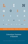 Colombian Varieties of Spanish -  - 9783954870196