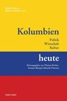 Kolumbien heute - Thomas Fischer ; Susanne Klengel ; Eduardo Pastrana Buelvas - 9783954876419