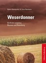 Weserdonner - Katrin Steengrafe ;  Enno Neumann - 9783954941278