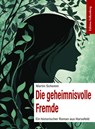 Die geheimnisvolle Fremde - Martin Schemm - 9783954942398