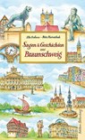 Sagen und Geschichten aus Braunschweig - Elke Frobese ; Peter Matuschak - 9783954943302