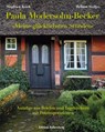 Paula Modersohn-Becker: 'Meine glücklichsten Stunden' - Siegfried Brück ; Helmut Stelljes - 9783954943692