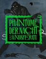 Phantome der Nacht - Nationalgalerie - Staatliche Museen zu Berlin ; Jürgen Müller ; Frank Schmidt - 9783954987108