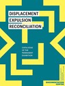 Displacement, Expulsion, Reconciliation - Expulsion Foundation Displacement - 9783954988402