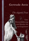 Die elegante Frau - Gertrude Aretz - 9783955014872
