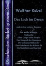 Das Loch im Ozean und sieben weitere Romane - Walther Kabel - 9783955016852