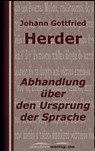 Abhandlung über den Ursprung der Sprache - Johann Gottfried Herder - 9783955016920