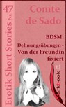BDSM: Dehnungsübungen - Von der Freundin fixiert - Comte de Sado - 9783955019457