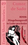 BDSM: Hingebungsvoll in Leder geschnürt - Comte de Sado - 9783955019471