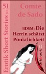 BDSM: Die Herrin schätzt Pünktlichkeit - Comte de Sado - 9783955019600