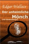 Der unheimliche Mönch (mit Illustrationen) - Edgar Wallace - 9783955019754
