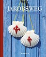 Jakobsweg - Kunth Verlag - 9783955047009