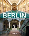 Berlin - Licht und Schatten -  - 9783955049270