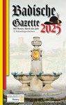 Badische Gazette 2025 - Jürgen Wacker - 9783955054755