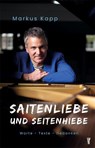 Saitenliebe und Seitenhiebe - Markus Kapp - 9783955055370