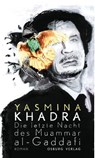 Die letzte Nacht des Muammar al-Gaddafi - Yasmina Khadra - 9783955100971