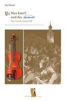 Max Esterl und das drumherum - Ossi Heindl - 9783955110475