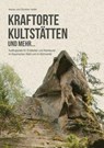 Kraftorte, Kultstätten und mehr ... - Marita Haller ; Günther Haller - 9783955110932