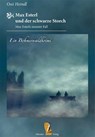 Max Esterl und der schwarze Storch - Heindl Ossi - 9783955111779