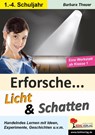 Erforsche ... Licht & Schatten - Tim Schrödel - 9783955130855