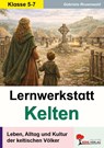 Lernwerkstatt Die Kelten - Gabriela Rosenwald - 9783955138325