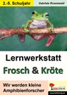Lernwerkstatt Frosch & Kröte - Gabriela Rosenwald - 9783955138394