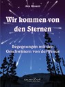 Wir kommen von den Sternen - Ava Minatti - 9783955170639