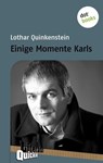 Einige Momente Karls - Literatur-Quickie - Lothar Quinkenstein - 9783955201715