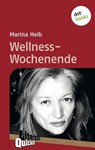 Wellness-Wochenende - Literatur-Quickie - Marina Heib - 9783955202439