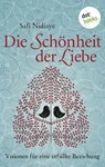 Die Schönheit der Liebe - Safi Nidiaye - 9783955203405
