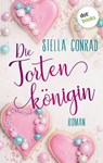 Das kleine Häuschen am Apfelgarten - oder: Die Tortenkönigin - Stella Conrad - 9783955205461