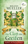 Der Clan des Greifen - Staffel I. Zweiter Roman: Der Pakt - Roland Mueller - 9783955205898