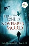 Novembermord: Martin Velsmann ermittelt – Der erste Fall - Berndt Schulz - 9783955207922