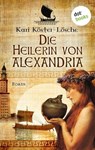 Die Heilerin von Alexandria - Kari Köster-Lösche - 9783955208585