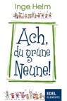 Ach, du grüne Neune! - Inge Helm - 9783955300142