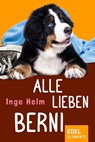 Alle lieben Berni - Inge Helm - 9783955300159