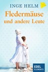 Fledermäuse und andere Leute - Inge Helm - 9783955300173