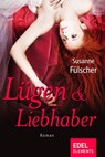 Lügen & Liebhaber - Susanne Fülscher - 9783955301132