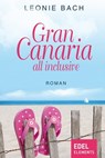 Gran Canaria all inclusive - Leonie Bach - 9783955301583