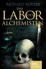 Das Labor des Alchemisten - Richard Rötzer - 9783955302078
