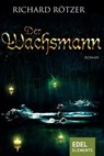 Der Wachsmann - Richard Rötzer - 9783955302085