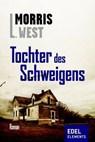 Tochter des Schweigens - Morris L. West - 9783955302382