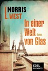 In einer Welt von Glas - Morris L. West - 9783955302528