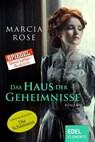Das Haus der Geheimnisse - Marcia Rose - 9783955302955